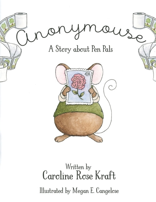 Anonymouse: A Story about Pen Pals by Cangelose, Megan E.