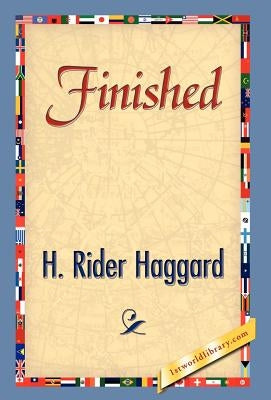 Finished by Haggard, H. Rider