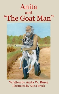 Anita and "The Goat Man" by Buice, Anita W.