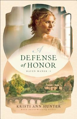 A Defense of Honor by Hunter, Kristi Ann