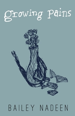 Growing Pains by Nadeen, Bailey