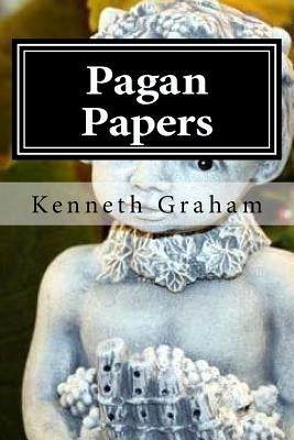 Pagan Papers by Graham, Kenneth