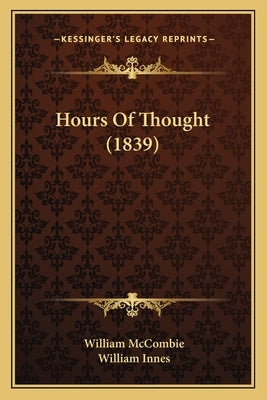 Hours Of Thought (1839) by McCombie, William