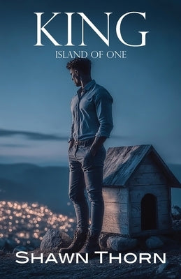 King: Island of One by Thorn, Shawn