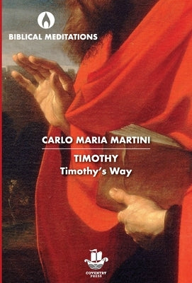 Timothy: Timothy's Way by Martini, Carlo Maria