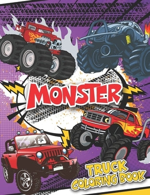 Monster Truck Coloring Book: Color Changing Monster truck book for Kids Ages 2 and Up by Jeter, Edward K.