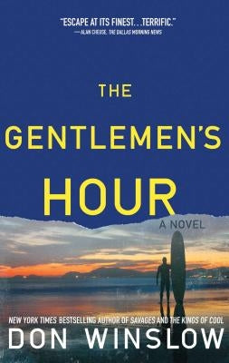 Gentlemen's Hour by Winslow, Don
