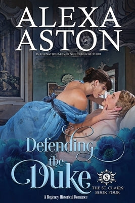 Defending the Duke by Aston, Alexa