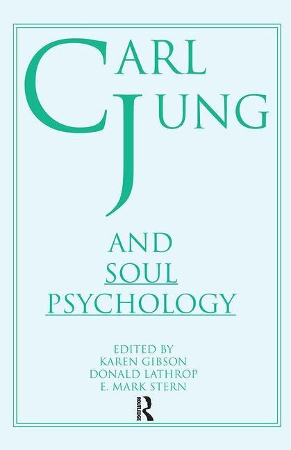 Carl Jung and Soul Psychology by Lathrop, Donald