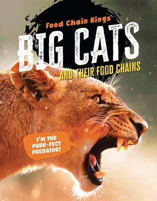 Big Cats: And Their Food Chains by Eason, Katherine