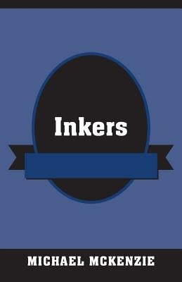 Inkers by McKenzie, Michael