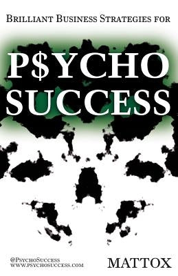 Psycho Success by Mattox