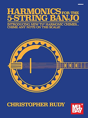 Harmonics for the 5-String Banjo by Rudy, Christopher