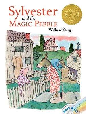 Sylvester and the Magic Pebble: Book and CD [With CD (Audio)] by Steig, William