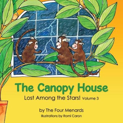 The Canopy House - Lost Among the Stars by Menard, Michele R.