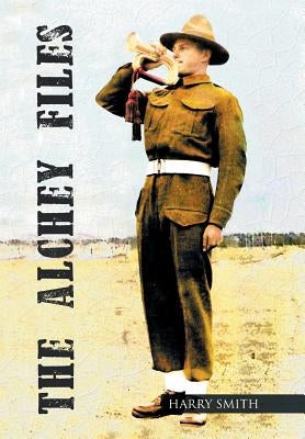 The Alchey Files by Smith, Harry