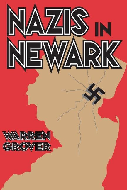 Nazis in Newark by Grover, Warren