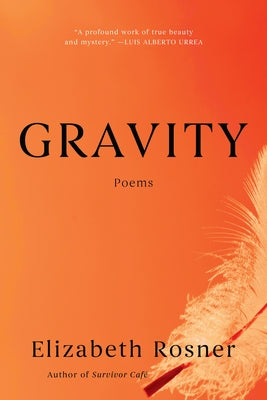 Gravity: Poems by Rosner, Elizabeth