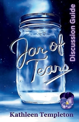 A Discussion Guide for Jar of Tears by Templeton, Kathleen