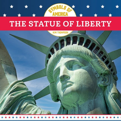 The Statue of Liberty by Thompson, Kim