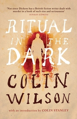 Ritual in the Dark (Valancourt 20th Century Classics) by Wilson, Colin
