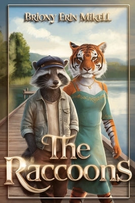 The Raccoons by Mikell, Briony Erin