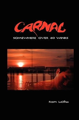 Somewhere Carnal Over 40 Winks by Lco'feer, Rom
