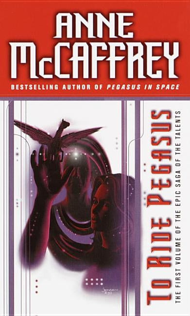 To Ride Pegasus by McCaffrey, Anne