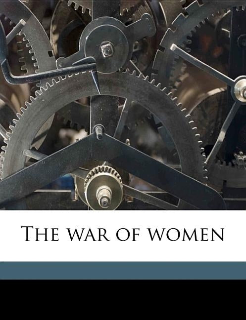 The war of Women; Volume 2 by Anonymous
