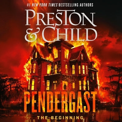 Pendergast: The Beginning by Child, Lincoln