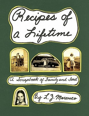 Recipes of a Lifetime by Marenco, L. Z.