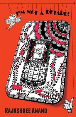 I?m Not a Retard! by Anand, Rajashree