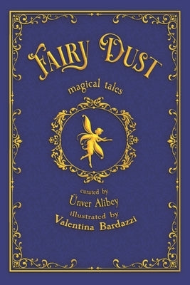 Fairy Dust: Magical Tales by Van Sprundel, Cathinca