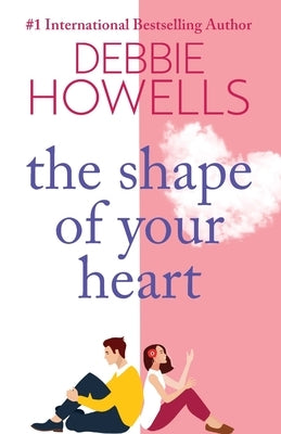 The Shape of Your Heart by Howells, Debbie