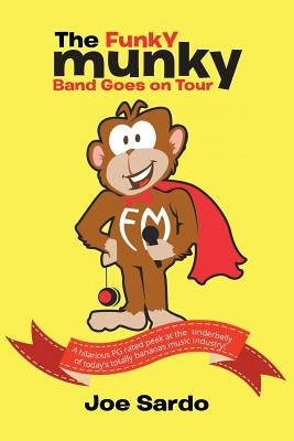 "The Funky Munky Band Goes on Tour" by Sardo, Joe