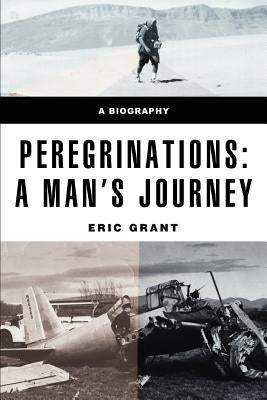 Peregrinations: a man's journey by Grant, Eric