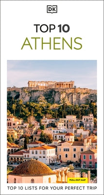 DK Top 10 Athens by Dk Travel