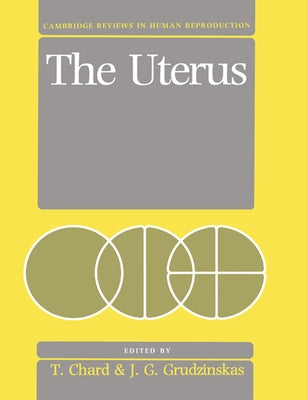 The Uterus by Chard, Tim