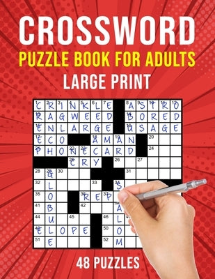 Crossword Puzzle Books for Adults Large Print: 48 Cross Word Puzzles for Adults or Seniors (US Version) by Publishing, Puzzle King