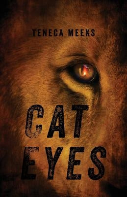 Cat Eyes by Meeks, Teneca