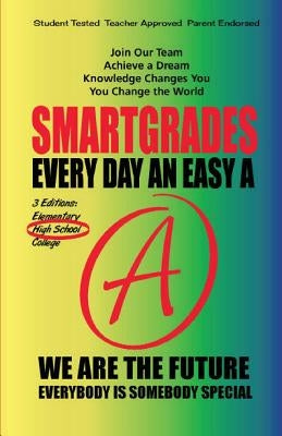 EVERY DAY AN EASY A Study Skills (High School Edition Paperback) SMARTGRADES BRAIN POWER REVOLUTION: In 24 Hours, Students Achieve Academic Success, 5 by Smartgrades Brain Power Revolution