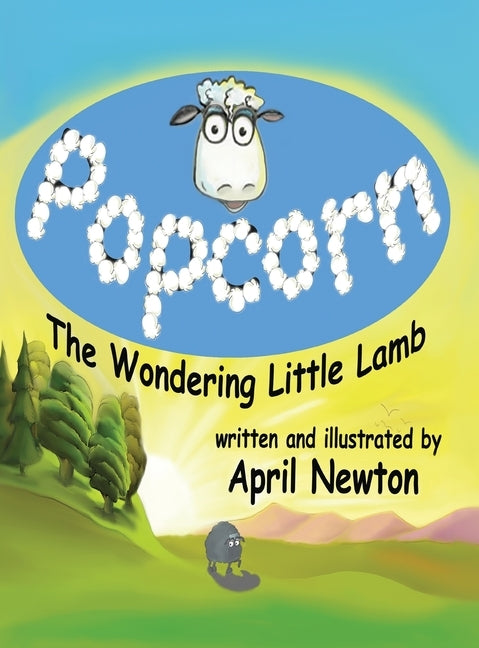 Popcorn: The Wandering Little Lamb by Newton, April R.