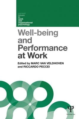 Well-being and Performance at Work: The role of context by Van Veldhoven, Marc