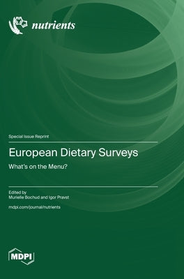European Dietary Surveys: What's on the Menu? by Bochud, Murielle
