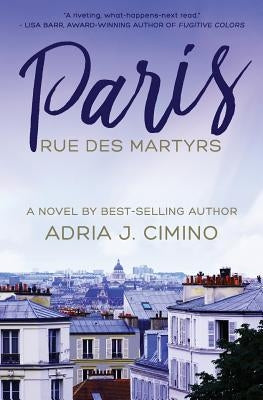 Paris, Rue Des Martyrs by Cimino, Adria J.