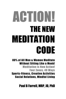 The New Meditation Code by Farrell, Paul B.