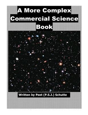 A More Complex Commercial Science Book by Schutte, Peet (P S. J. ).