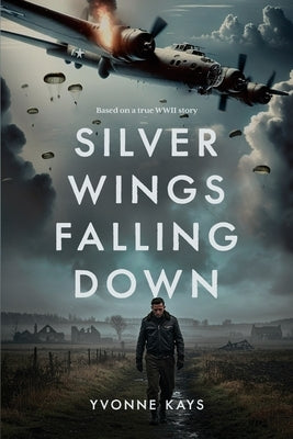 Silver Wings Falling Down by Kays, Yvonne