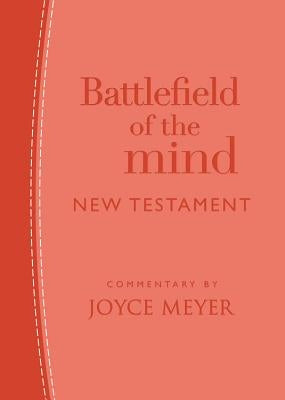 Battlefield of the Mind New Testament: Coral Leatherluxe(r) by Meyer, Joyce