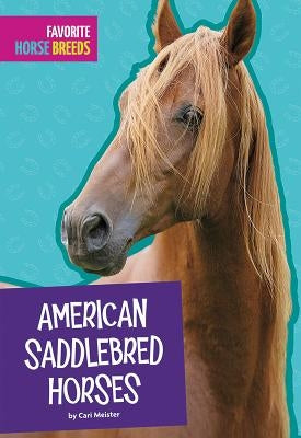 American Saddlebred Horses by Meister, Carl